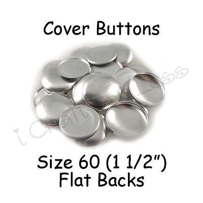 50 Size 60 (1 1/2" - 38mm) Cover Buttons / Fabric Covered Buttons - Flat Back